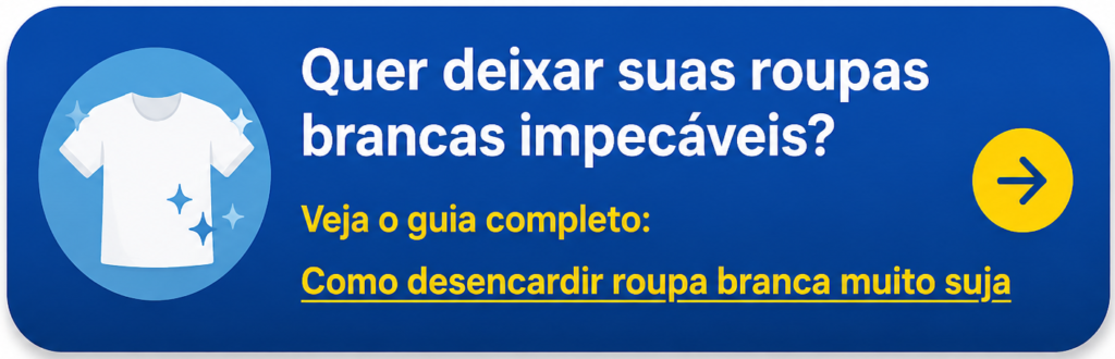 Como desencardir roupa branca muito suja