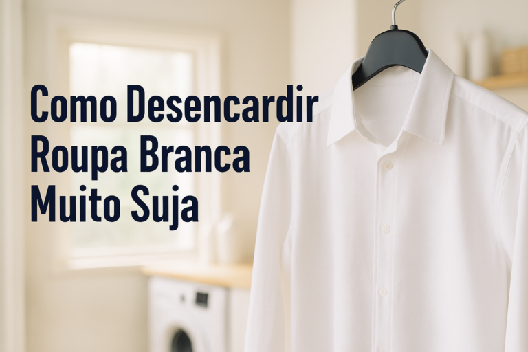 como desencardir roupa branca muito suja